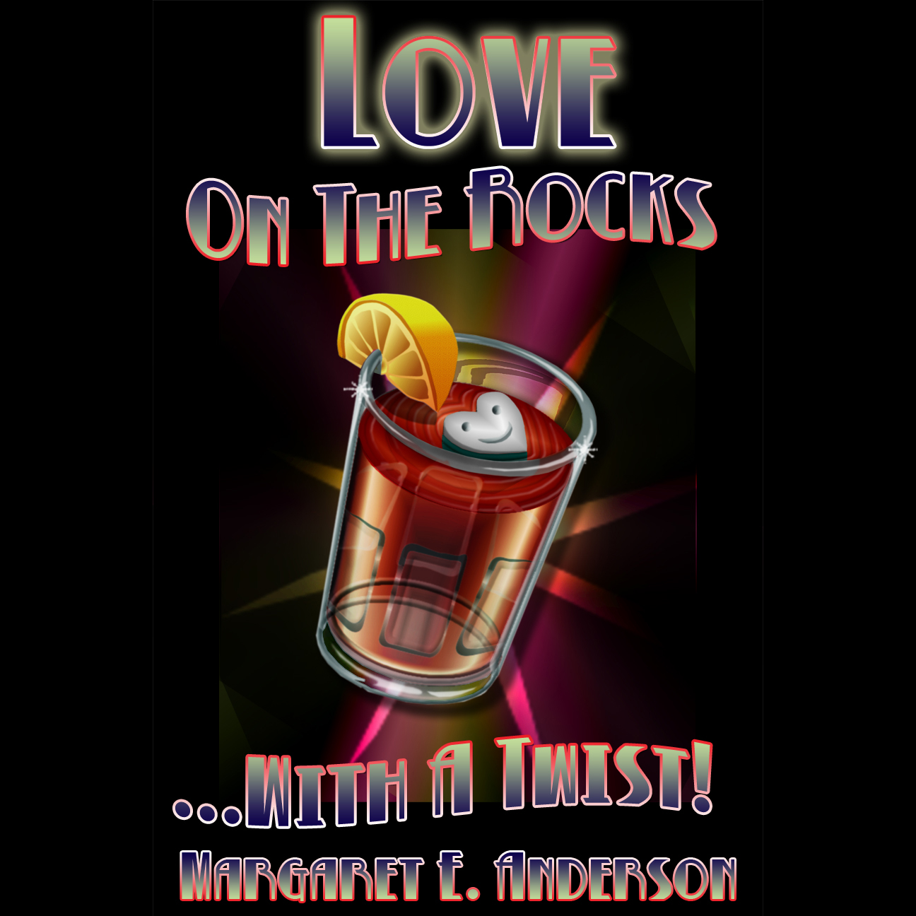 Love on the Rocks - by Margaret Anderson