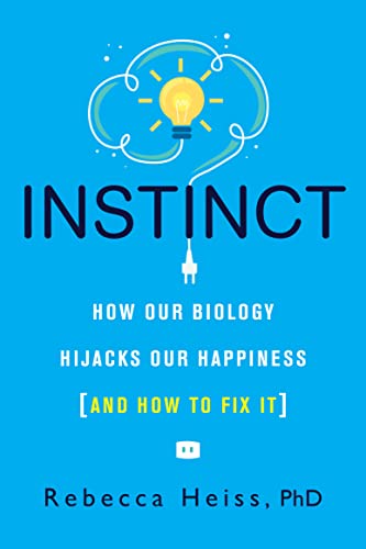 Instinct by Rebecca Heiss, PhD